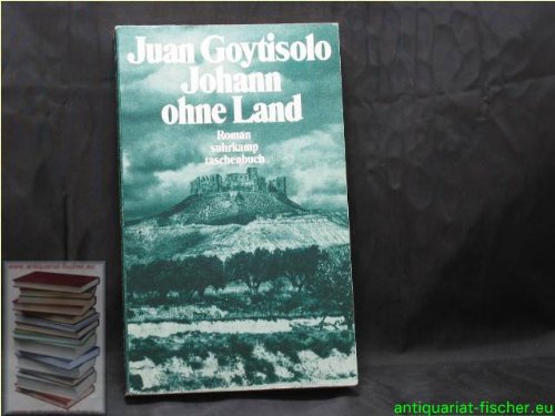 Beispielbild fr Johann ohne Land. Roman. Aus dem Spanischen von Joachim A. Frank. Nachwort von Karsten Harscha. st 1541 zum Verkauf von Hylaila - Online-Antiquariat