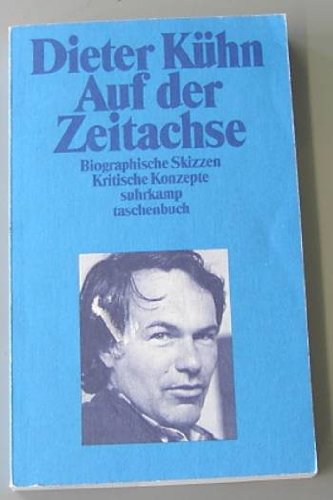 Beispielbild fr Auf der Zeitachse. Biographische Skizzen, kritische Konzepte zum Verkauf von Versandantiquariat Felix Mcke