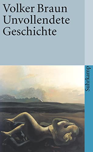 Unvollendete Geschichte. - (=Suhrkamp Taschenbuch, st 1660). - Braun, Volker