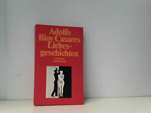 Liebesgeschichten. (Nr. 1701) Suhrkamp-Taschenbuch - Bioy Casares, Adolfo