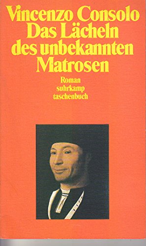 Beispielbild fr Das Lcheln des unbekannten Matrosen. Roman. zum Verkauf von Versandantiquariat Felix Mcke