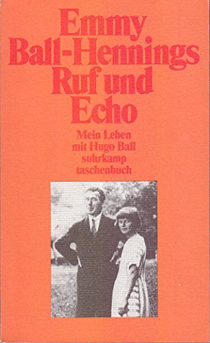 Stock image for Ruf und Echo. Mein Leben mit Hugo Ball. for sale by medimops