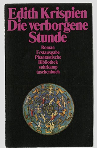 Imagen de archivo de Die verborgene Stunde. Roman. ( Phantastische Bibliothek, 254). a la venta por medimops