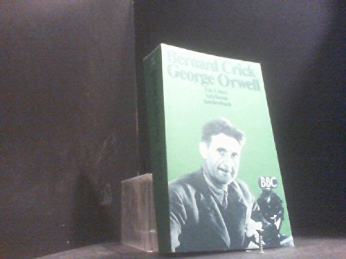 George Orwell: Ein Leben. Aus dem Englischen von Friedrich Polakovics unter Mitwirkung von Harald Raykowski (suhrkamp taschenbuch)