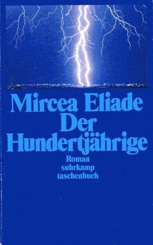Der Hundertjährige. Roman. - Mircea Eliade