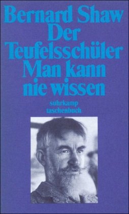 Imagen de archivo de Der Teufelsschler (Ein Melodrama) / Man kann nie wissen (Komdie in vier Akten) (Gesammelte Stcke in Einzelausgaben, Bd. 3) a la venta por Antiquariat Smock