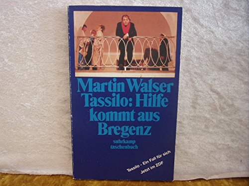 Tassilo, Hilfe kommt aus Bregenz: HoÌˆrspiel (Suhrkamp Taschenbuch) (German Edition) (9783518383858) by Walser, Martin