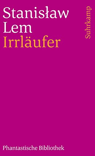 IrrlÃ¤ufer. ErzÃ¤hlungen. ( Phantastische Bibliothek, 285). (9783518383902) by Lem, Stanislaw