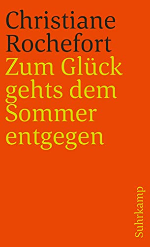 9783518384169: Zum Glck gehts dem Sommer entgegen: 1916