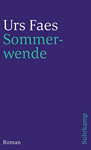 Sommerwende. (9783518384220) by Faes, Urs