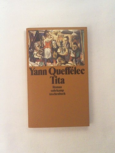 Tita - suhrkamp taschenbuch Band 1924 - QueffeÌlec, Yann