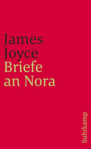 9783518384312: Joyce, J: Briefe an Nora