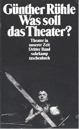 Beispielbild fr Was soll das Theater? Theater in unserer Zeit. Dritter Band. Mit einem Register. - (=Suhrkamp-Taschenbuch; st 1940). zum Verkauf von BOUQUINIST