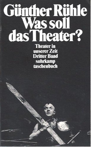 Was soll das Theater? Theater in unserer Zeit. Dritter Band. Mit einem Register. - (=Suhrkamp-Tas...