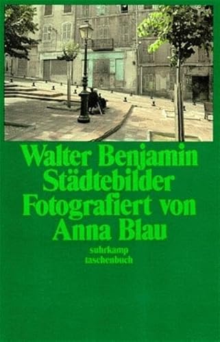 Städtebilder. Fotografiert von Anna Blau - Benjymin, Walter