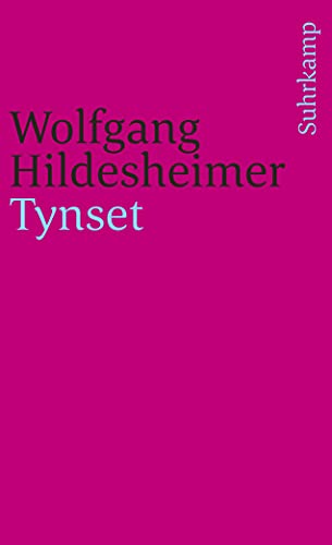 Tynset: Ausgezeichnet mit dem Bremer Literaturpreis 1965 (suhrkamp taschenbuch) Wolfgang Hildesheimer - Hildesheimer, Wolfgang