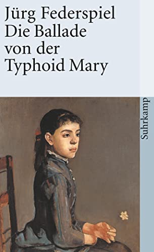 9783518384831: Die Ballade von Typhoid Mary