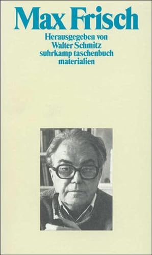 Max Frisch. Hrsg. von Walter Schmitz / Suhrkamp Taschenbuch ; 2059 : Materialien. - Frisch, Max