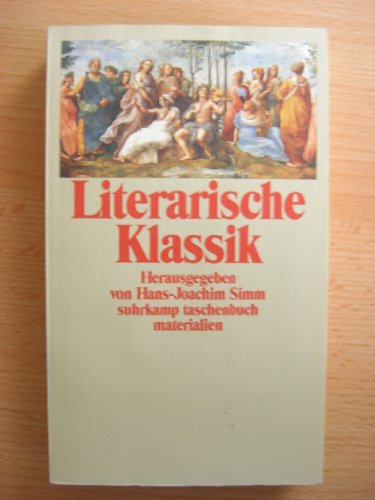 9783518385845: Literarische Klassik (Suhrkamp Taschenbuch Materialien) (German Edition)