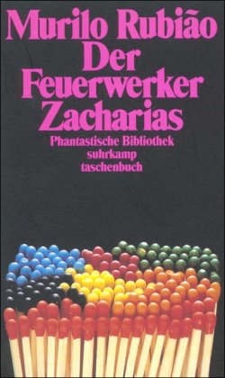 Beispielbild fr Der Feuerwerker Zacharias - Phantastische Bibliothek zum Verkauf von Sammlerantiquariat