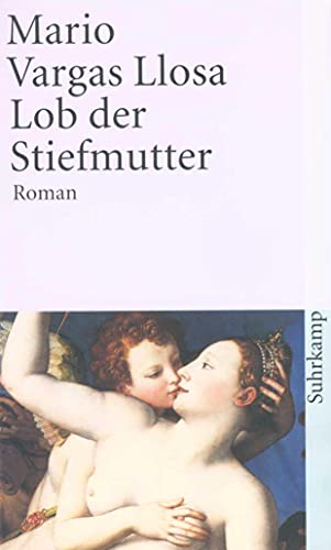 Imagen de archivo de Lob der Stiefmutter. Roman. Aus dem Spanischen von Elke Wehr. Originaltitel: Elogio de la madrastra. - (=Suhrkamp Taschenbuch, st 2200). a la venta por BOUQUINIST