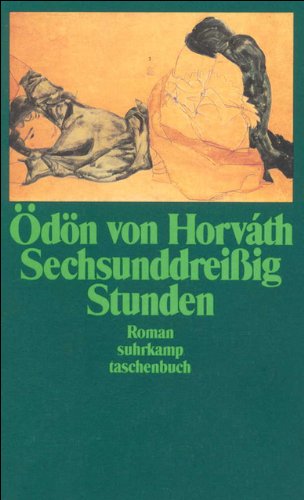 Sechsunddreissig Stunden. Die Geschichte vom Fräulein Pollinger. Roman. - (=Suhrkamp Taschenbuch, st 2211). - Horváth, Ödön von