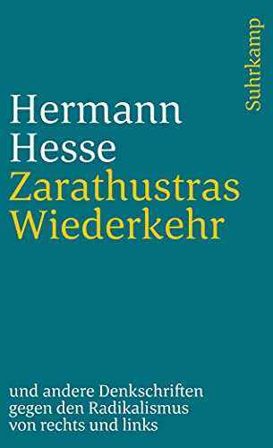 9783518387283: Zarathustras Wiederkehr: Ein Wort an die deutsche Jugend und andere Denkschriften gegen den Radikalismus von rechts und links: 2228