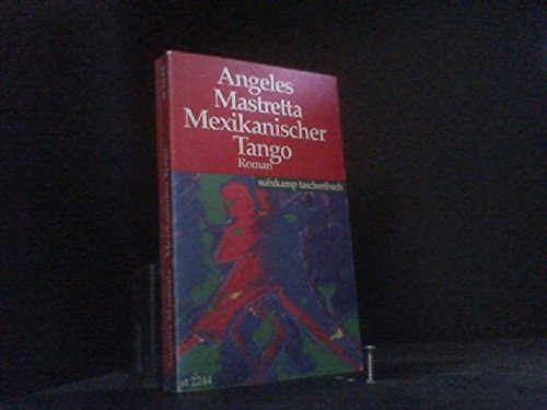 Stock image for Mexikanischer Tango. Aus dem Spanischen von Monika Lpez. Originaltitel: Arrncame la vida. for sale by La Librera, Iberoamerikan. Buchhandlung