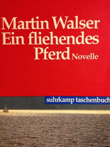 Beispielbild fr Ein fliehendes Pferd: Novelle (Suhrkamp Taschenbcher) zum Verkauf von Versandantiquariat Felix Mcke