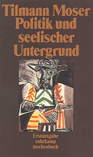 Beispielbild fr Politik und seelischer Untergrund: Aufsätze und Vorträge (suhrkamp taschenbuch) zum Verkauf von Nietzsche-Buchhandlung OHG