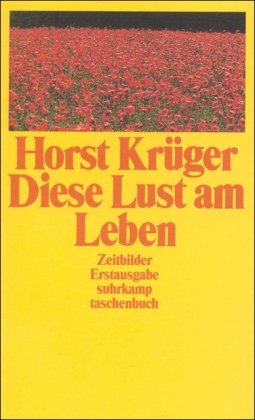 Stock image for Diese Lust am Leben: Zeitbilder (suhrkamp taschenbuch) [Taschenbuch] for sale by Nietzsche-Buchhandlung OHG