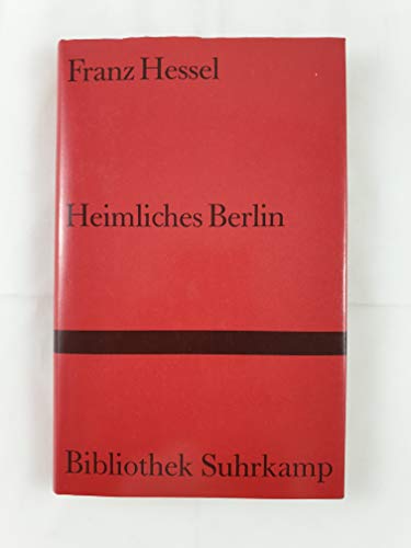 Imagen de archivo de suhrkamp taschenbuch: Heimliches Berlin: Roman. Mit einem Nachwort von Bernd Witte a la venta por Versandantiquariat Felix Mcke