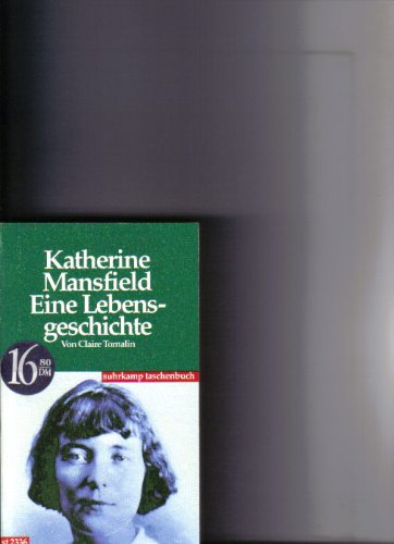 Stock image for Katherine Mansfield: Eine Lebensgeschichte for sale by TAIXTARCHIV Johannes Krings