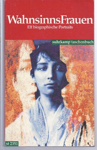 Beispielbild fr WahnsinnsFrauen. Elf biographische Portraits. zum Verkauf von Better World Books