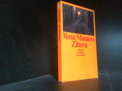 Zittern : Roman. Aus dem Span. von Susanne Ackermann, Suhrkamp-Taschenbuch ; 2396 - Montero, Rosa