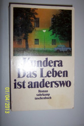 9783518389409: Das Leben ist anderswo. Roman