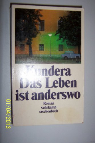 Stock image for Das Leben ist anderswo. for sale by medimops