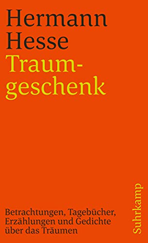 Traumgeschenk. (9783518389621) by Hesse, Hermann; Michels, Volker