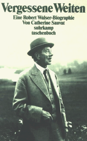 Beispielbild fr Vergessene Weiten : eine Robert-Walser-Biographie zum Verkauf von Remagener Bcherkrippe