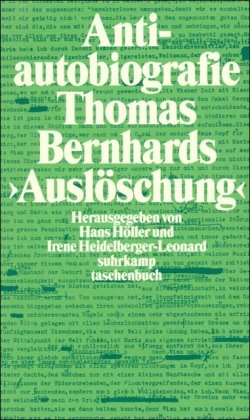 Beispielbild fr Antiautobiografie: Zu Thomas Bernhards Auslschung (suhrkamp taschenbuch) zum Verkauf von medimops