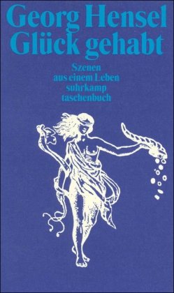 Stock image for Glck gehabt: Szenen aus einem Leben (suhrkamp taschenbuch) for sale by Leserstrahl  (Preise inkl. MwSt.)