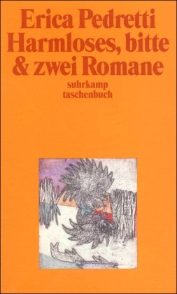 Beispielbild fr Harmloses, bitte. Heiliger Sebastian. Die Zertrmmerung von dem Kind Karl: Vernderung (suhrkamp taschenbuch) zum Verkauf von medimops