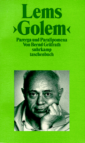 Lems Golem : Parerga und Paralipomena. Suhrkamp Taschenbuch ; 2527 (ISBN 9788205410886)