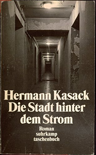 9783518390610: Die Stadt hinter dem Strom.