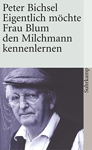 Stock image for Eigentlich m chte Frau Blum den Milchmann kennenlernen: 21 Geschichten for sale by WorldofBooks