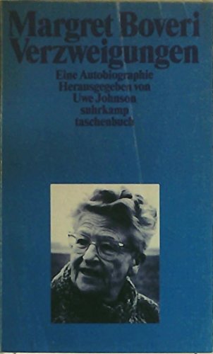 Imagen de archivo de Verzweigungen: Eine Autobiographie (suhrkamp taschenbuch) (Taschenbuch) von Uwe Johnson (Herausgeber), Margret Boveri (Autor) a la venta por Nietzsche-Buchhandlung OHG