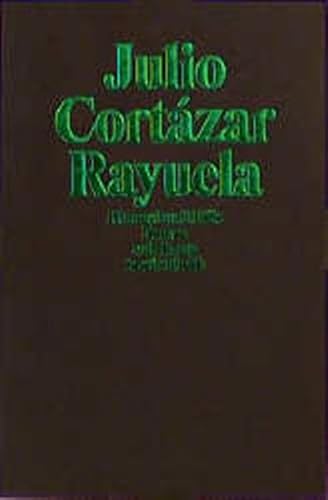 Rayuela: Himmel und Hölle: Himmel-und-Hölle. Roman. Aus dem argentinischen Spanisch von Fritz Rudolf Fries (suhrkamp taschenbuch) - Julio, Cortázar und Fries Fritz Rudolf