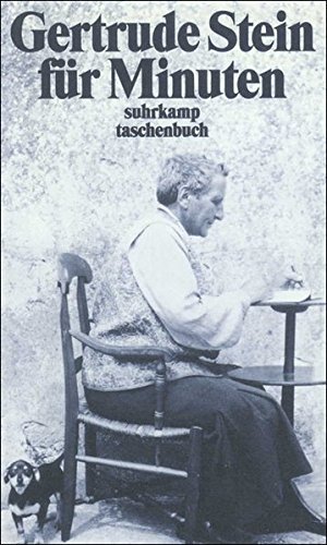 Gertrude Stein fÃ¼r Minuten. Ein Lesebuch. (9783518390979) by Stein, Gertrude; Michels-Wenz, Ursula