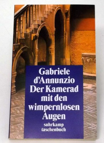 Beispielbild fr Der Kamerad mit den wimpernlosen Augen. von D'Annunzio, Gabriele zum Verkauf von Nietzsche-Buchhandlung OHG