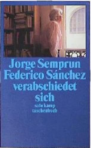 Beispielbild fr Federico Snchez verabschiedet sich (suhrkamp taschenbuch) zum Verkauf von medimops